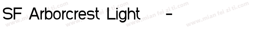SF Arborcrest Light 常规字体转换